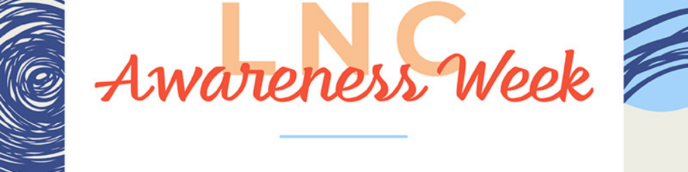 Join the Celebration: LNC Awareness Week 2021